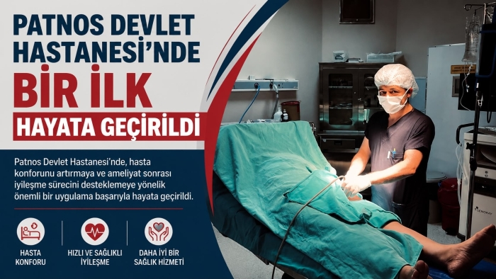 Patnos Devlet Hastanesi’nde Bir İlk Hayata Geçirildi